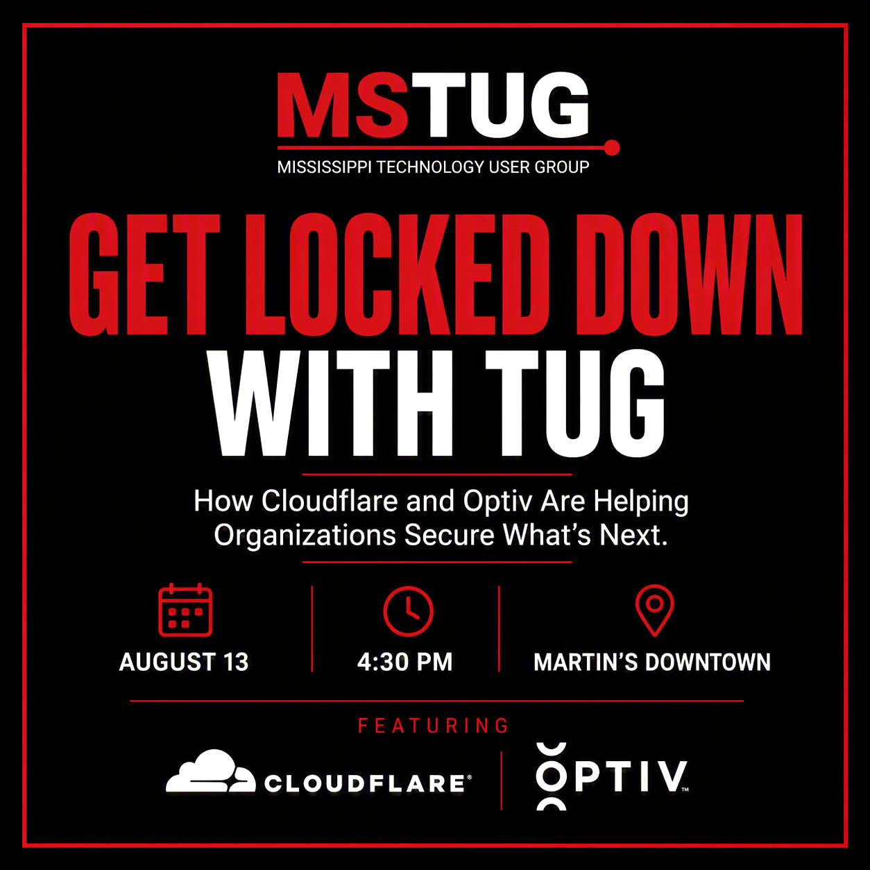 Get Locked Down with TUG - MSTUG event featuring Cloudflare and Optiv, August 13 at 4:30 PM at Martin's Downtown